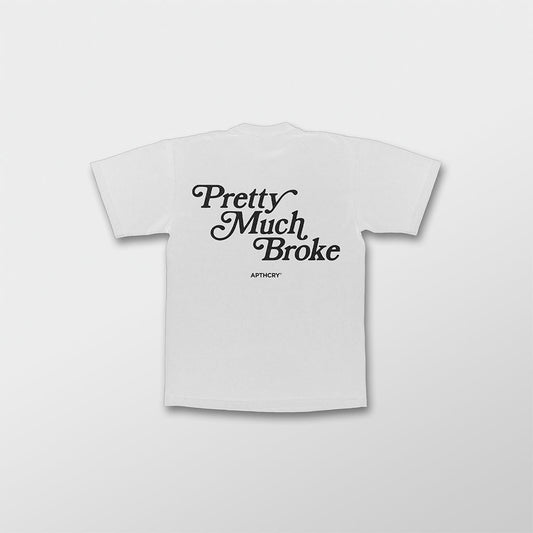 APTHCRY Pretty Much Broke® Puff Print Tee - White - AVBL MRKT (1)