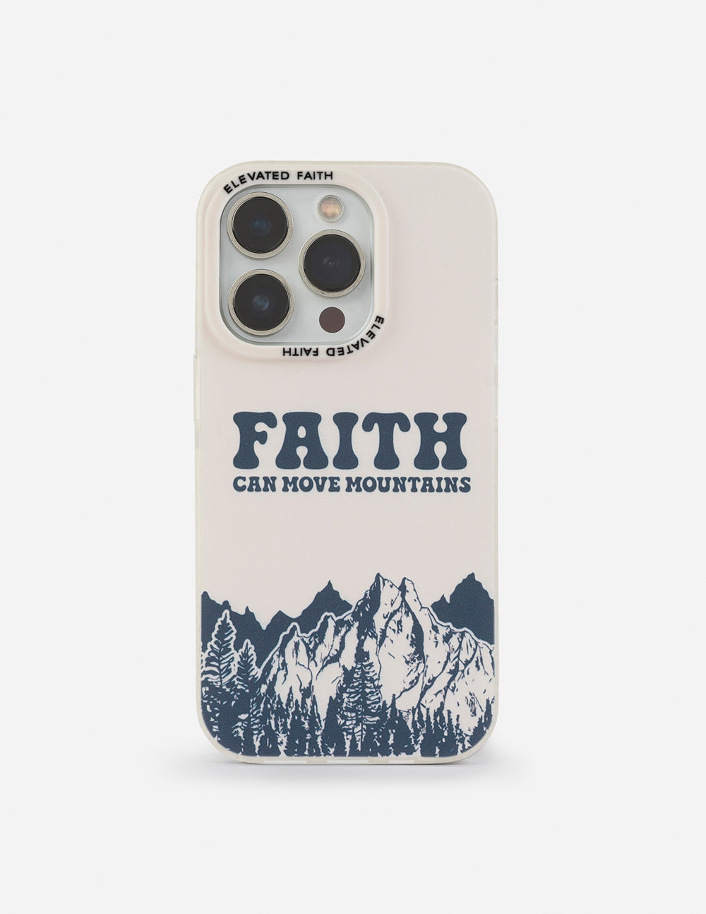 Elevated Faith Faith Can Move Mountains Phone Case - AVBL MRKT (1)