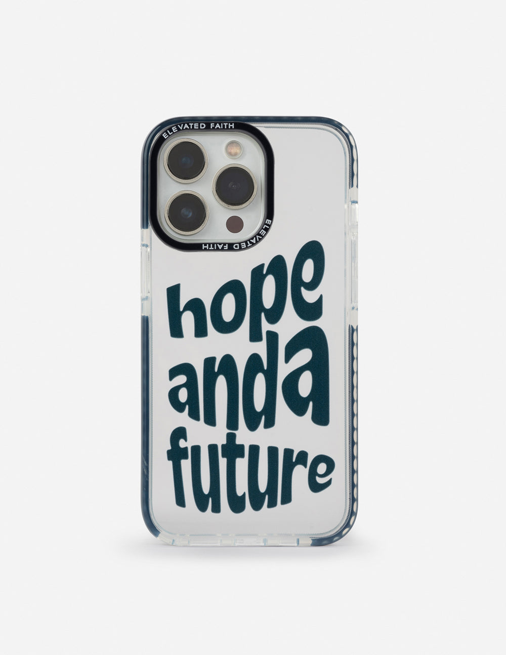 Elevated Faith Hope and a Future Phone Case - AVBL MRKT (1)