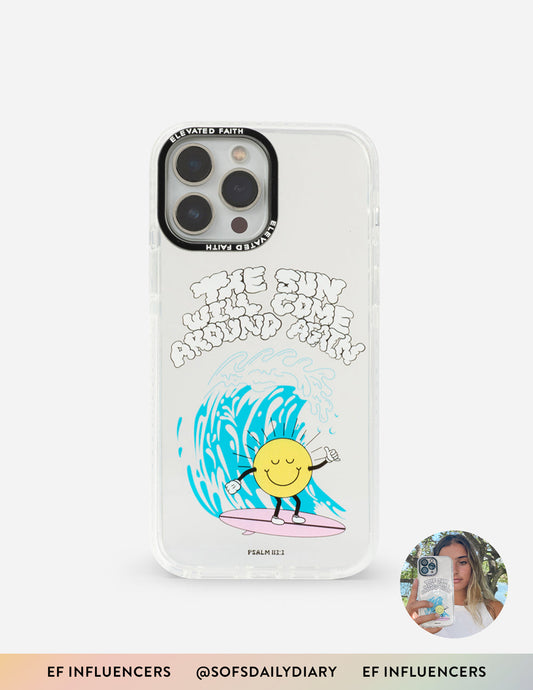 Elevated Faith The Sun Will Come Around Again x Sofia Conte Phone Case - AVBL MRKT (1)