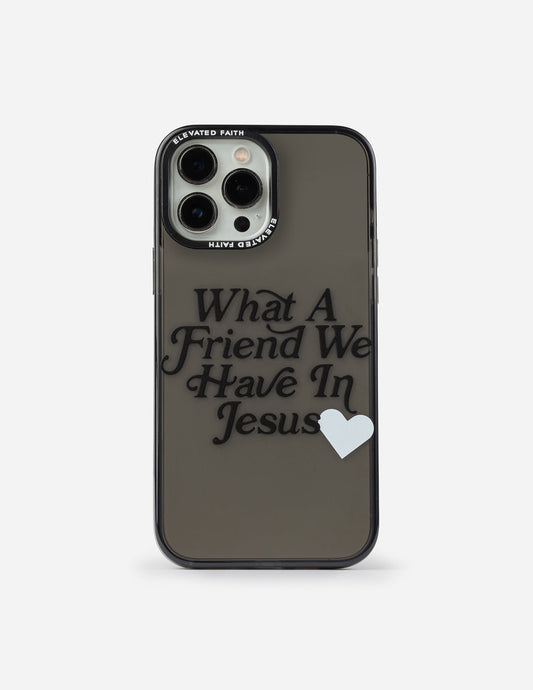 Elevated Faith What a Friend in Jesus Phone Case - AVBL MRKT (1)