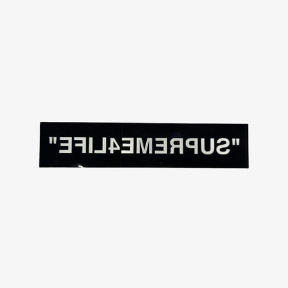 Supreme Sticker 'Supreme 4 life' Black (FW24) Skateboard Vinyl Decal Graphic Artwork for Unisex Adult Mens Womens Kids GS Youth Hypebeast - AVBL MRKT (1)