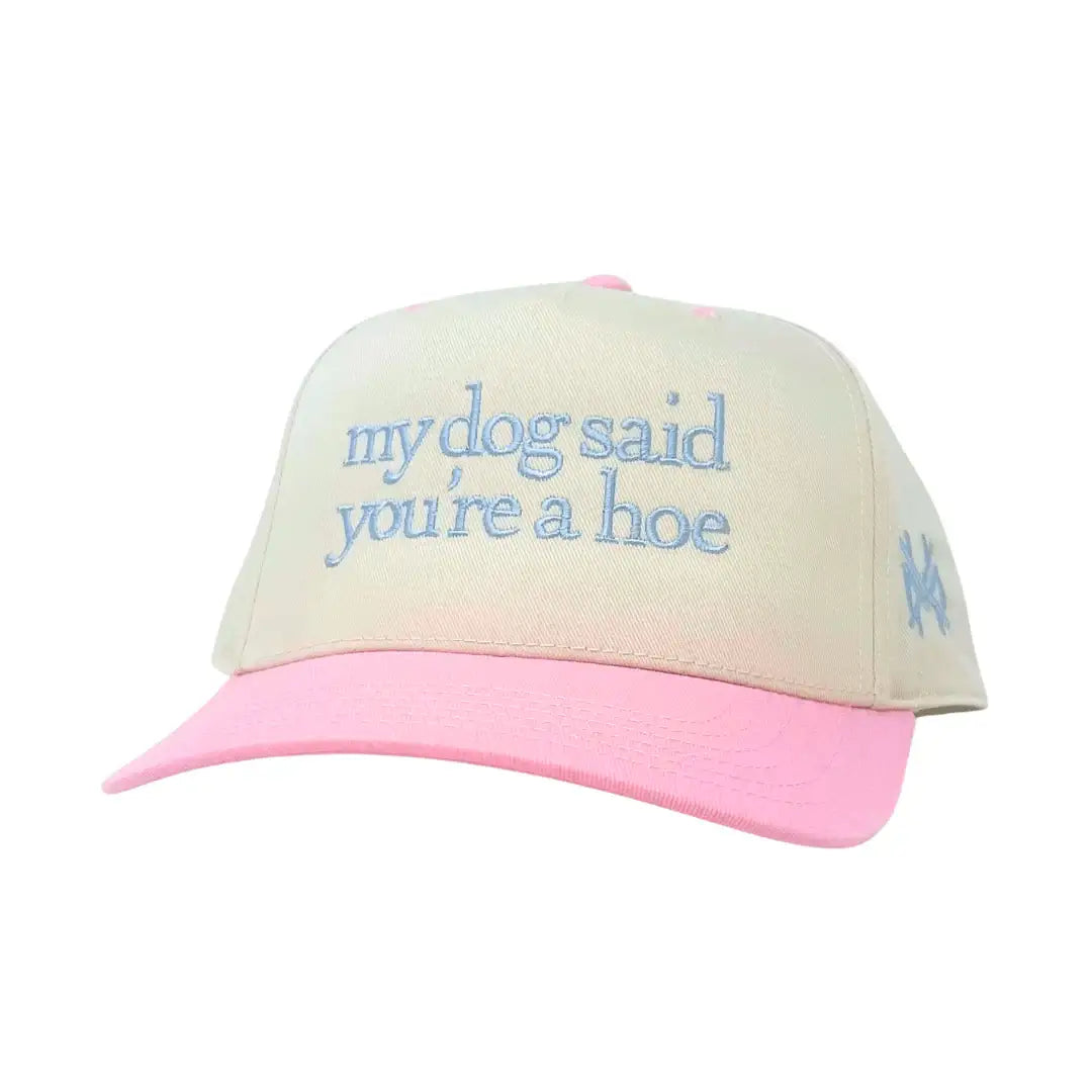 The Mad Hatter Company My Dog Said You're a Hoe Snapback Hat - AVBL MRKT (2)