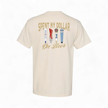 The Mad Hatter Company Spent My Dollar on Beer T-Shirt - AVBL MRKT (7)